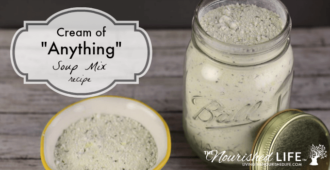 Cream of Anything Soup Mix Recipe